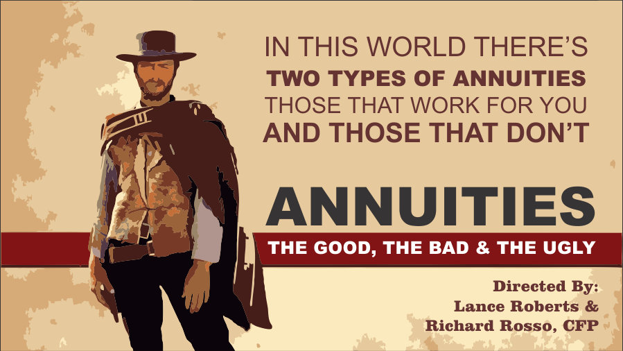 , Annuities: The Good, Bad &#038; Ugly