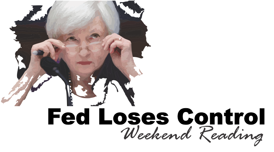 , Weekend Reading: Fed Loses Control