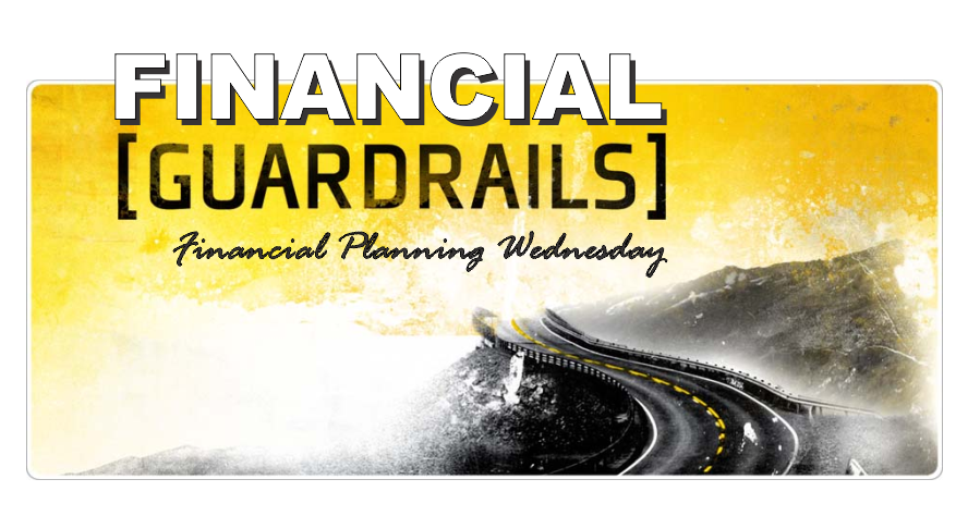 , #FPW: Financial Guardrails For Retirement Planning