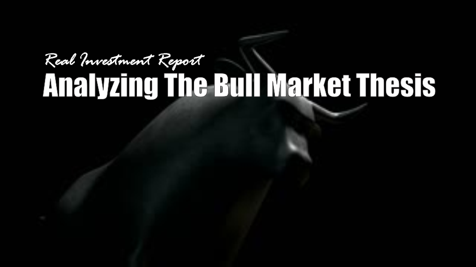 , Analyzing The Bull Market Thesis 07-21-17