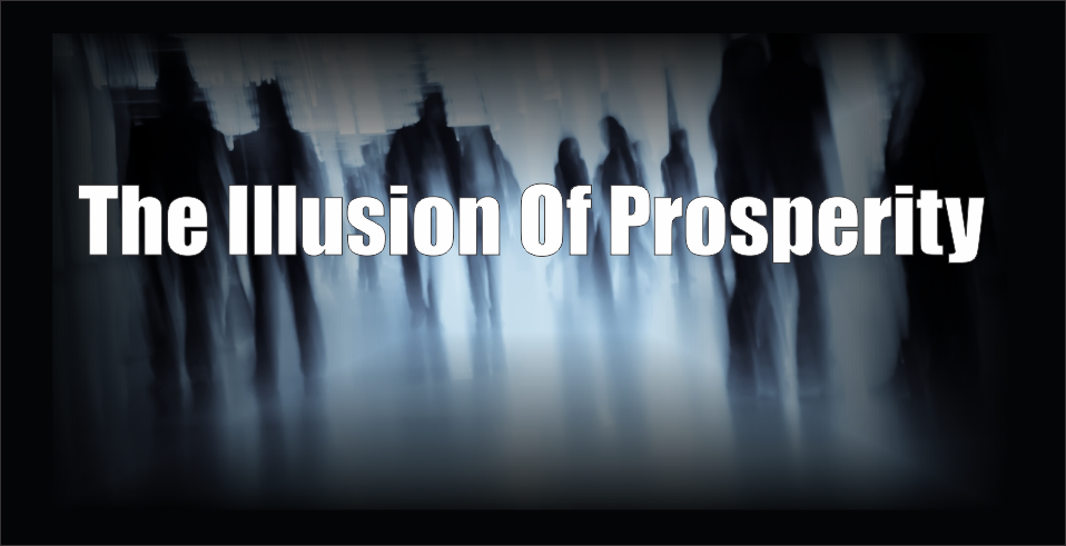 , The Illusion of Prosperity