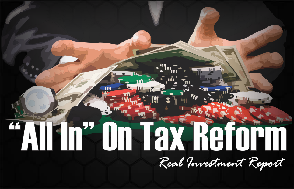 , &#8220;All In&#8221; On Tax Reform &#8211; 12-15-17