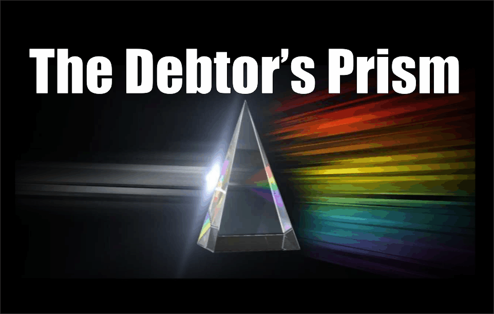 , The Debtor&#8217;s Prism