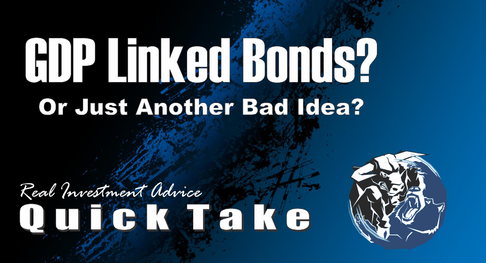 , Quick Take: GDP Linked Bonds?