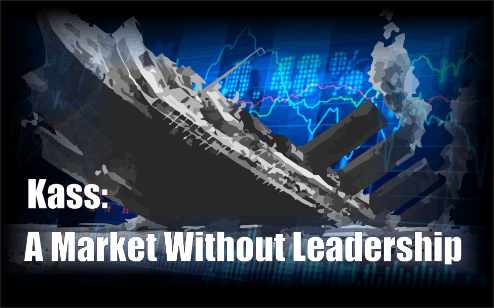 , Kass: A Market Without Leadership