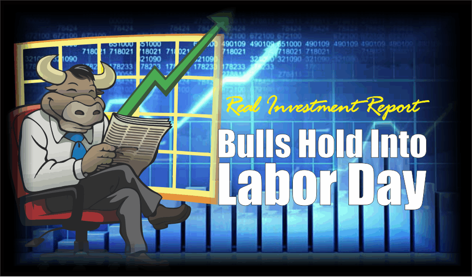 , Bulls Hold Into Labor Day &#8211; 09-01-18