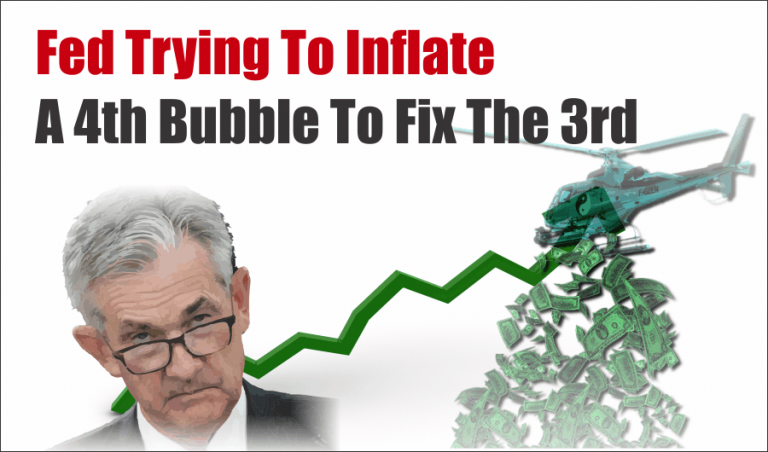 Fed Trying To Inflate A 4th Bubble To Fix The Third