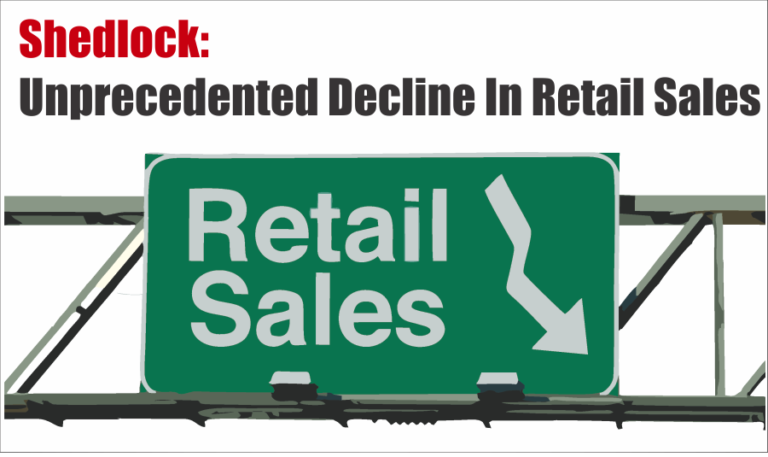 Shedlock: Unprecedented Decline In Retail Sales & It Will Get Worse