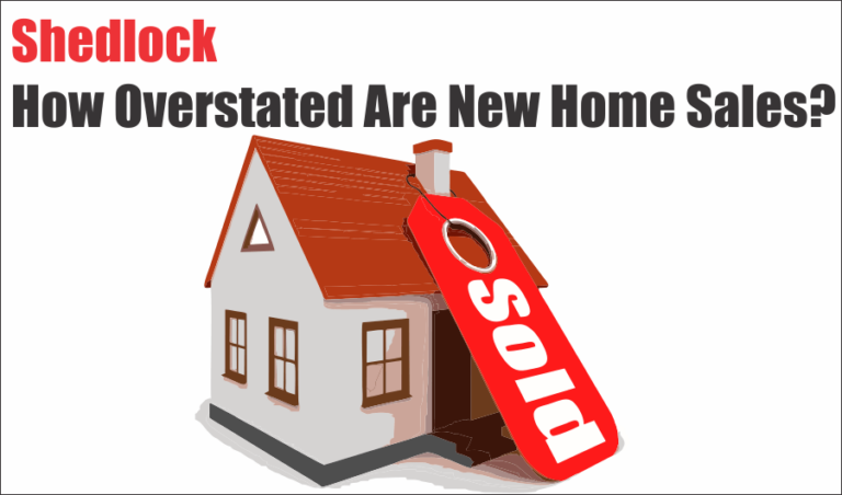 Shedlock: How Overstated Are New Home Sales?