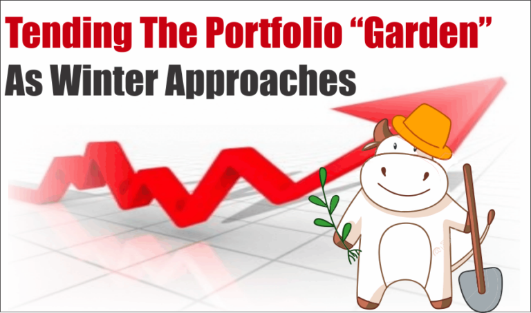 Tending The Portfolio “Garden” As Winter Approaches