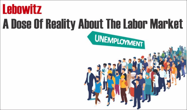A Dose of Reality About The Labor Market