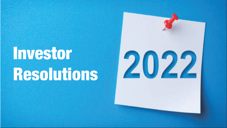 New Year "Investor" Resolutions, New Year &#8220;Investor&#8221; Resolutions For 2022