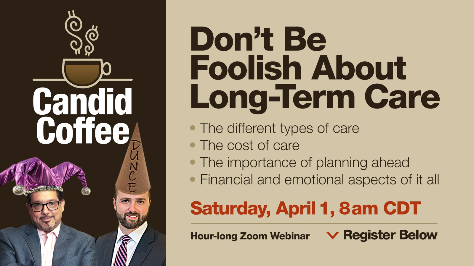 Candid Coffee: Don't Be Foolish About Long-Term Care