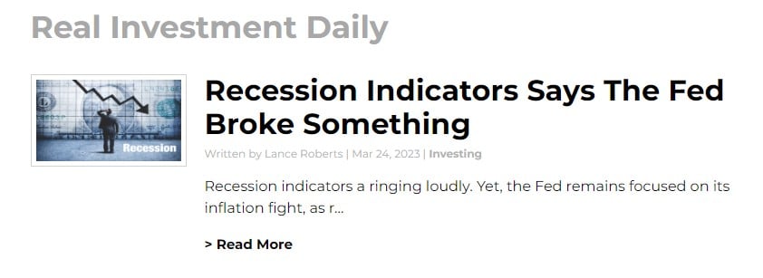Feature Real Investment Daily article titled "Recession Indicators Say The Fed Broke Something" Click to read.