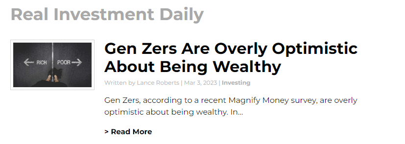 Featured Real Investment Daily article titled 'Gen Zers Are Overly Optimistic About Being Wealthy.' Click to read.