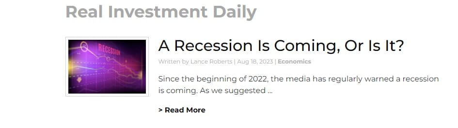 Real Investment Daily featured article "A Recession Is Coming, Or Is It?"