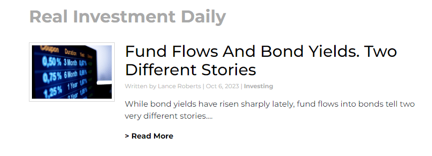 Real Investment Daily featured article "Fund Flows And Bond Yields. Two Different Stories."